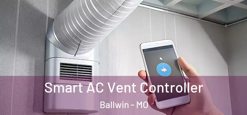 Smart AC Vent Controller Ballwin - MO